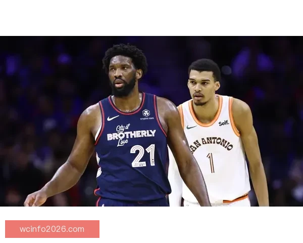 老里弗斯称文班亚马改变对手战术 马刺后卫线实力居联盟前列